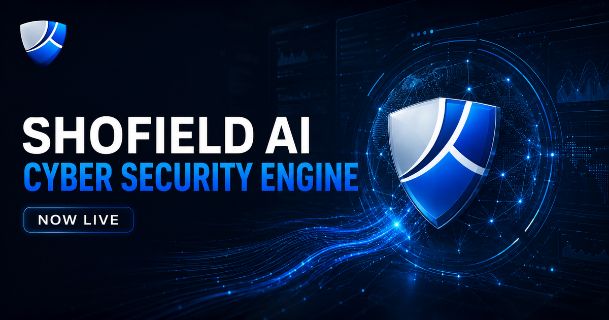 Shofield AI Cyber Security Engine launch artwork with a blue defensive shield and the words Now Live